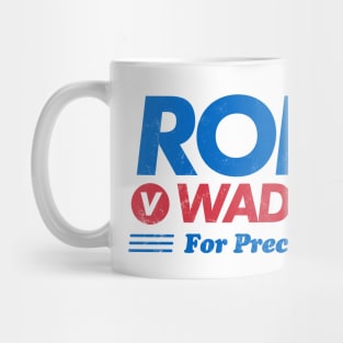 Roe v Wade for Precedent – 1973 US campaign abortion healthcare rights Rainbow Equality Mug